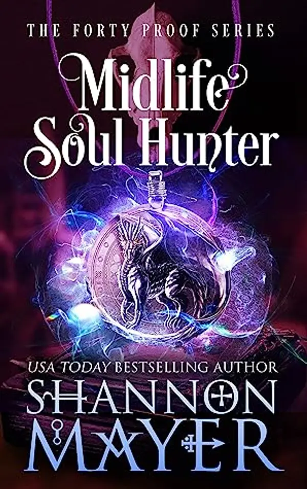 Midlife Soul Hunter (Forty Proof, #8) by Shannon Mayer cover