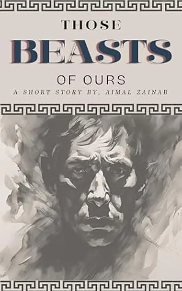 Those Beasts of Ours by Aimal Zainab cover
