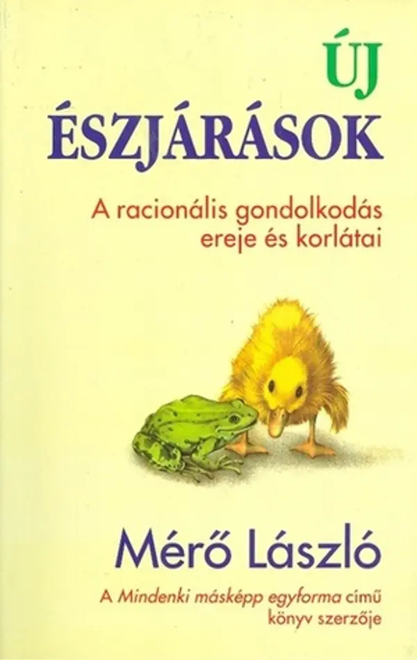 Új észjárások (A racionális gondolkodás ereje és korlátai) by Mérő László cover