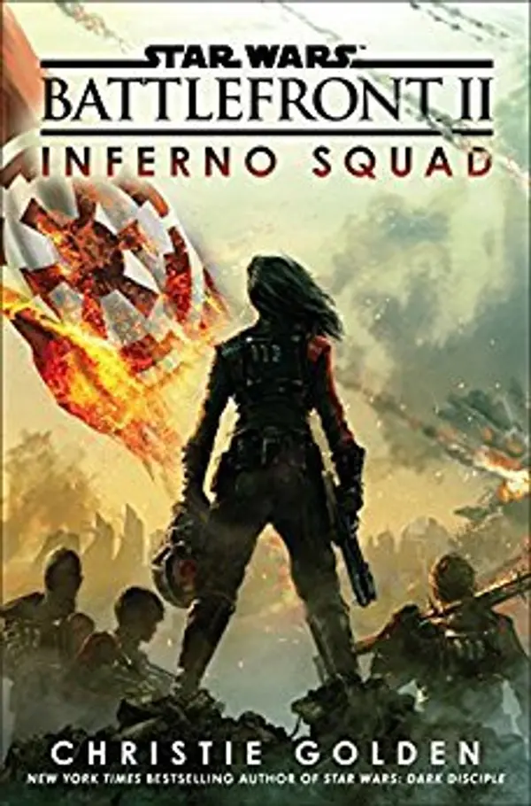 Inferno Squad (Star Wars: Battlefront, #2) by Christie Golden cover