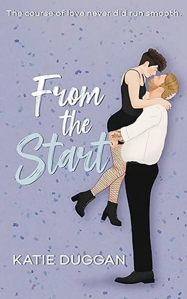 From the Start: A Spicy RomCom by Katie Duggan cover