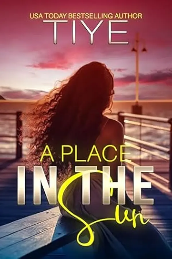 A Place in the Sun by Tiye . cover