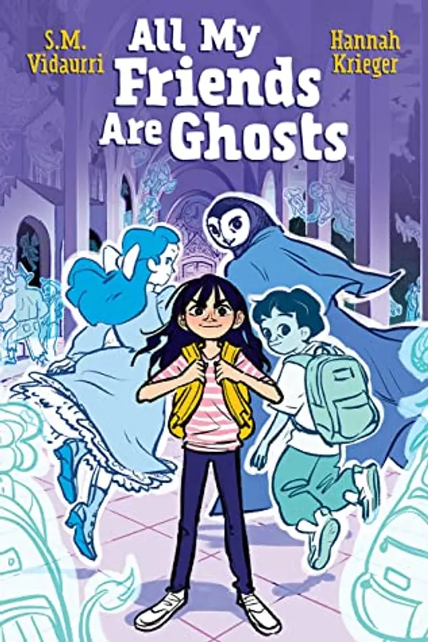 All My Friends are Ghosts by S.M. Vidaurri cover