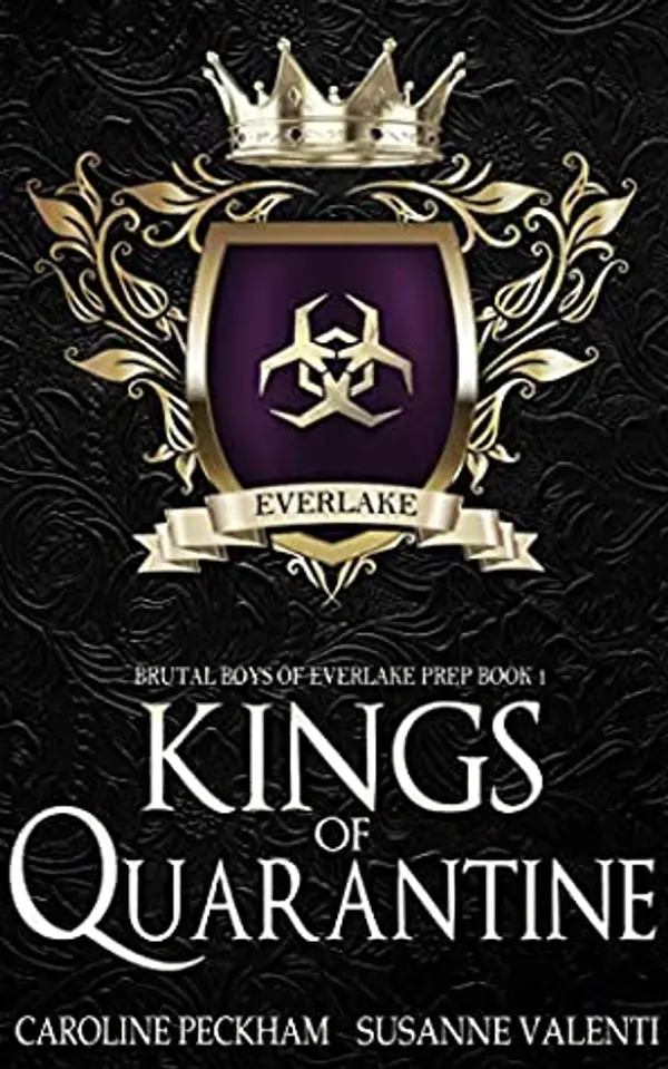 Kings of Quarantine (Brutal Boys of Everlake Prep, #1) by Caroline Peckham cover