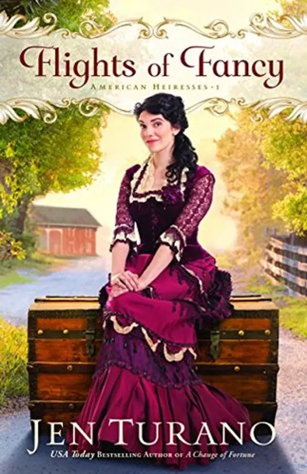 Flights of Fancy (American Heiresses #1) by Jen Turano cover