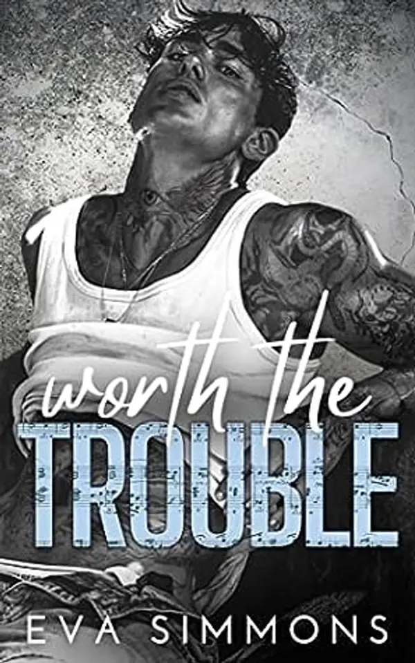 Worth the Trouble (Enemy Muse #4) by Eva  Simmons cover