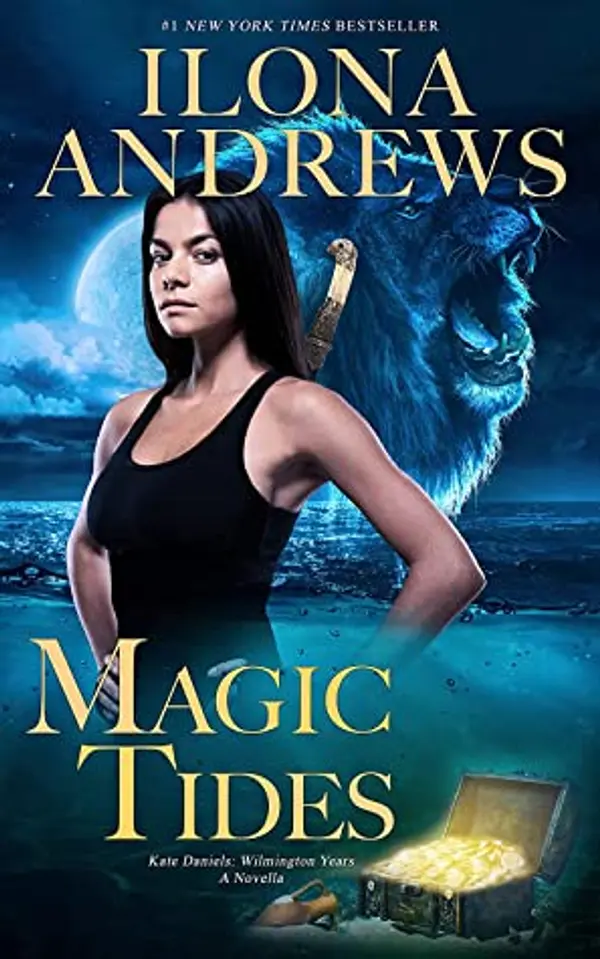Magic Tides (Kate Daniels: Wilmington Years, #1; Kate Daniels, #10.5) by Ilona Andrews cover