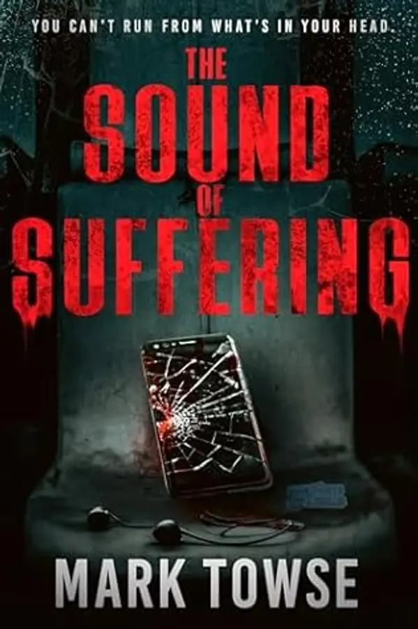 The Sound of Suffering: A Novel by Mark Towse cover