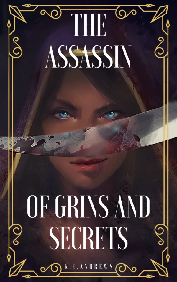 The Assassin of Grins and Secrets (Grinning Assassin, #1) by K.E. Andrews cover
