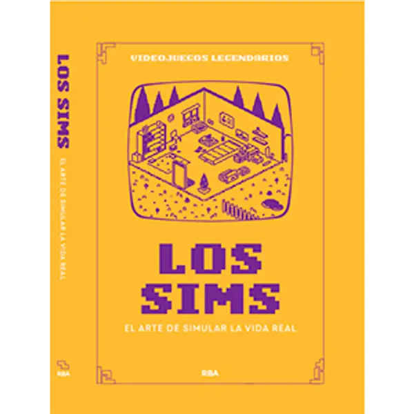 Los Sims: El arte de simular la vida real by Laura Luna cover