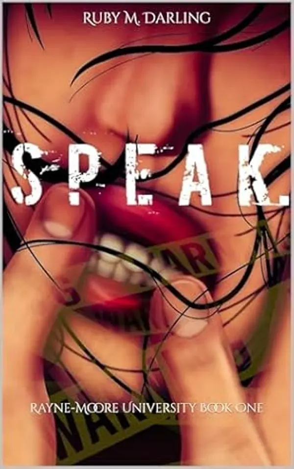 Speak.: Rayne-Moore University Book One (Rayne-Moore University Duet 1) by Ruby Darling cover