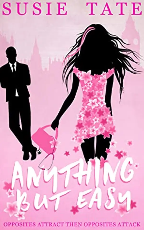 Anything but Easy (Beg, Borrow or Steal, #3) by Susie Tate cover