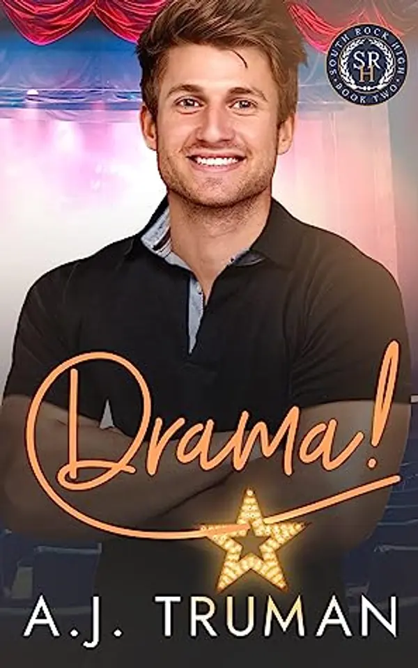 Drama! (South Rock High #2) by A.J. Truman cover