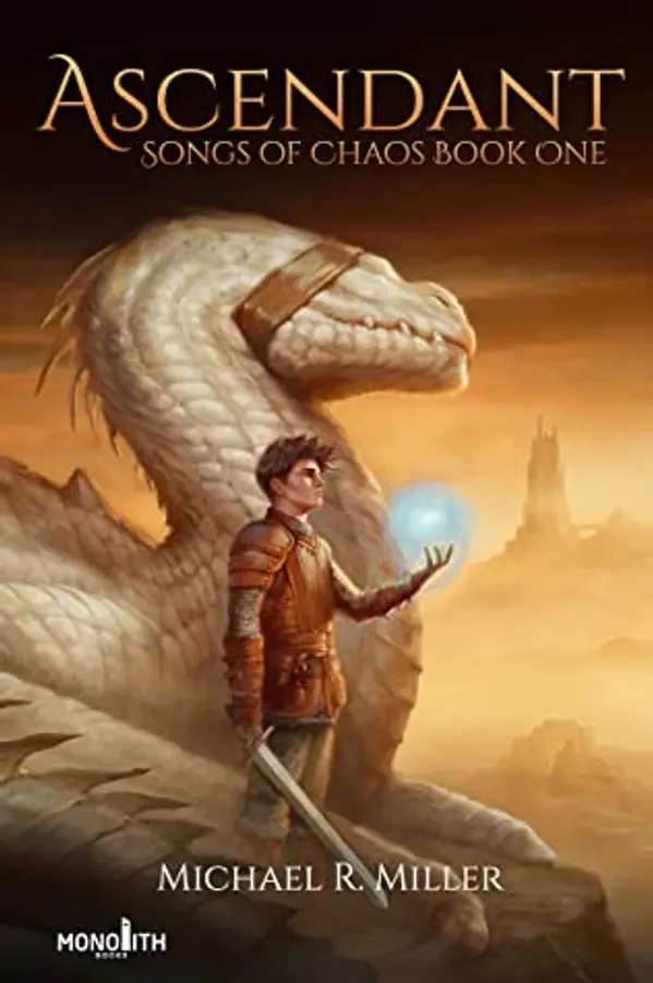 Ascendant (Songs of Chaos, #1) by Michael R.  Miller cover