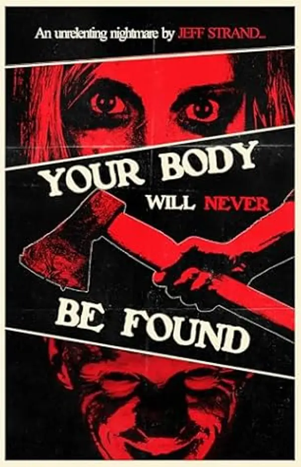 Your Body Will Never Be Found by Jeff Strand cover