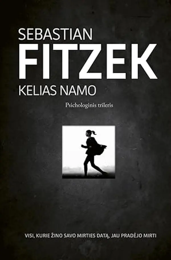 Kelias namo by Sebastian Fitzek cover