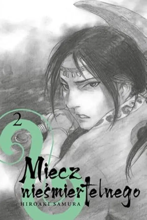 Miecz nieśmiertelnego #2 (Miecz nieśmiertelnego, #2) by Hiroaki Samura cover
