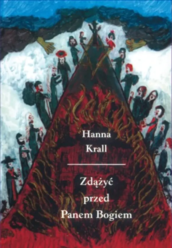 Zdążyć przed Panem Bogiem by Hanna Krall cover