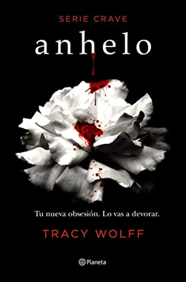 Anhelo (Crave, #1) by Tracy Wolff cover
