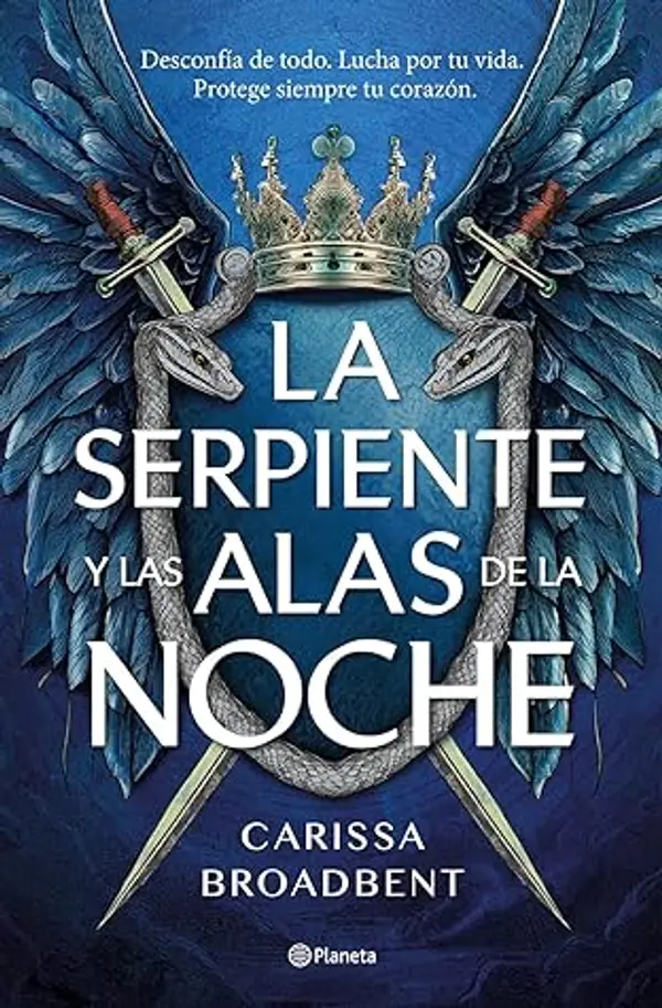 La serpiente y las alas de la noche (Crowns of Nyaxia, #1) by Carissa Broadbent cover
