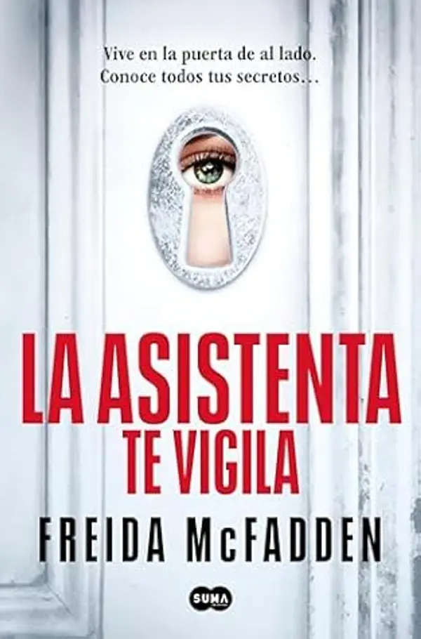 La empleada te vigila (Spanish Edition) by Freida McFadden cover