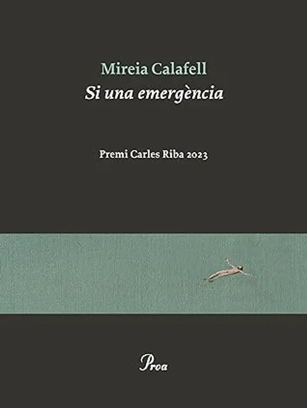 Si una emergència: Premi Carles Riba 2023 by Mireia Calafell cover