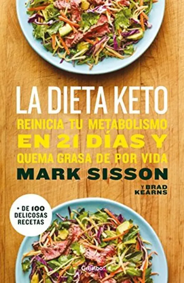 La dieta Keto: Reinicia tu metabolismo en 21 días y quema grasa de forma definitiva (Spanish Edition) by Mark Sisson cover