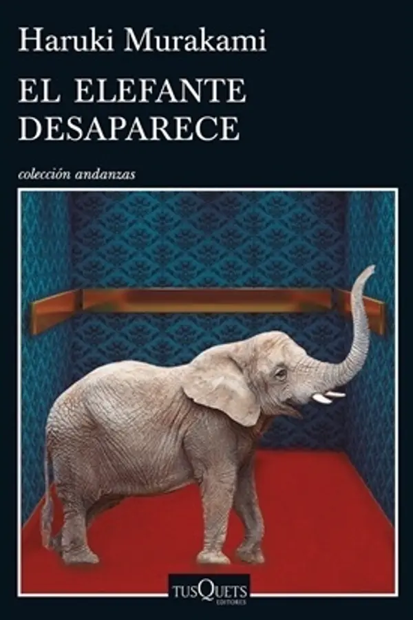 El elefante desaparece by Haruki Murakami cover