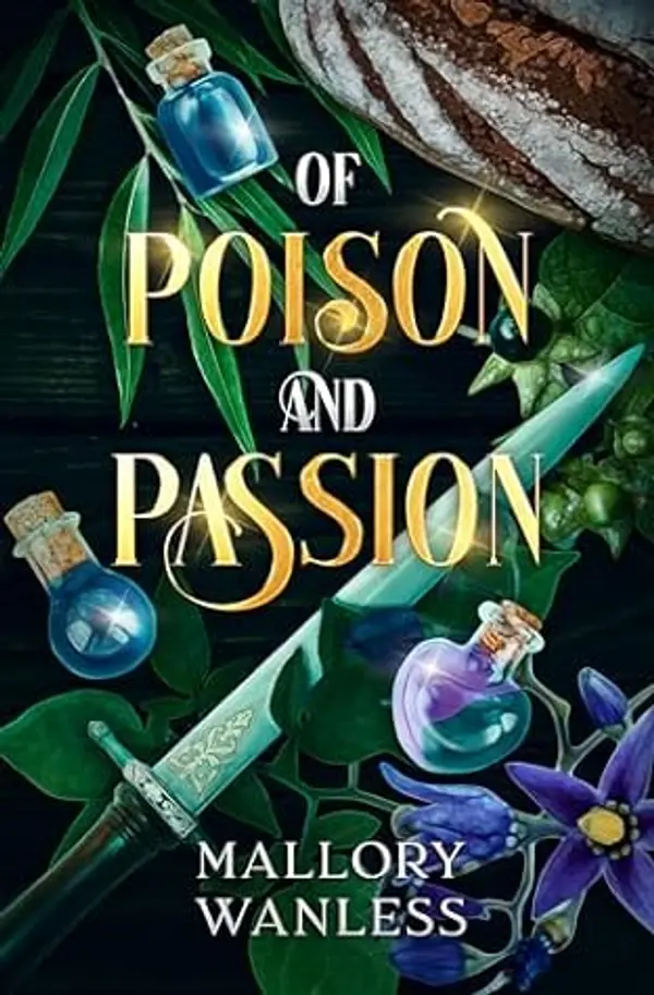 Of Poison and Passion: An Enemies to Lovers Romantasy Novella (Vexia Novellas) by Mallory Wanless cover
