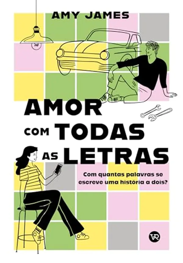 Amor com todas as letras: Com quantas palavras se escreve uma história a dois? (Portuguese Edition) by Amy James cover