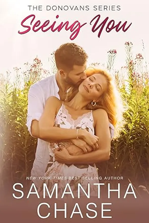 Seeing You (The Donovans: Sweetbriar Ridge #4) by Samantha Chase cover
