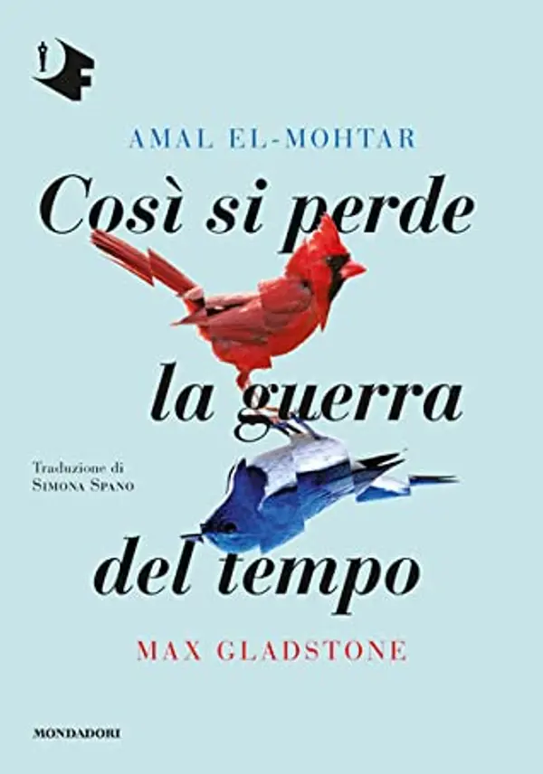 Così si perde la guerra del tempo by Amal El-Mohtar cover