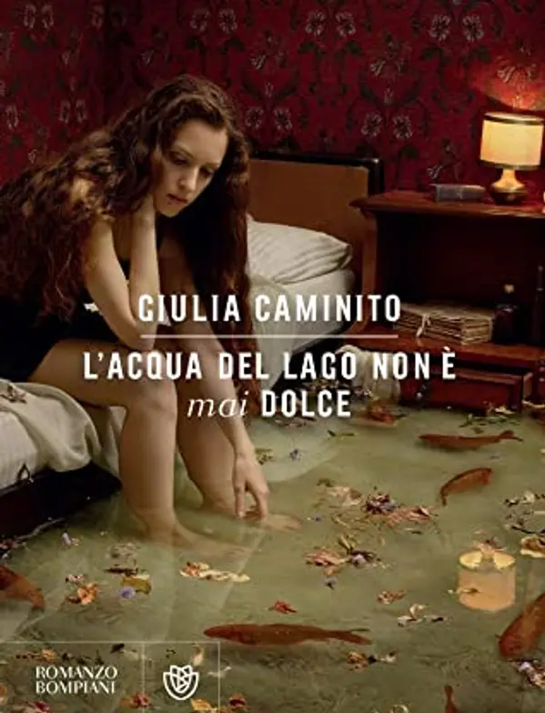 L'acqua del lago non è mai dolce by Giulia Caminito cover