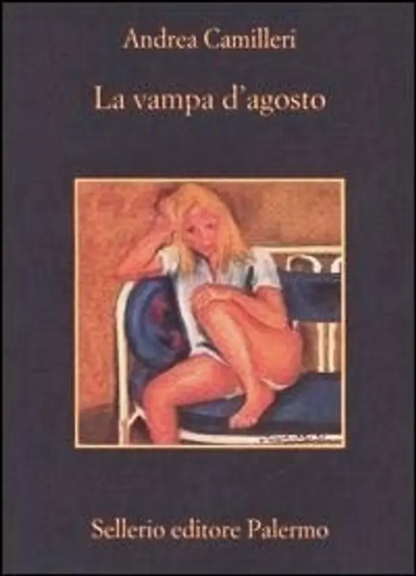La vampa d'agosto (Commissario Montalbano #10) by Andrea Camilleri cover