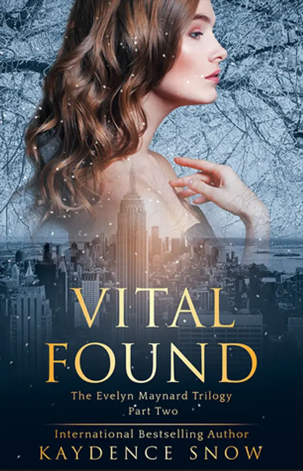 Vital Found (The Evelyn Maynard Trilogy, #2) by Kaydence Snow cover