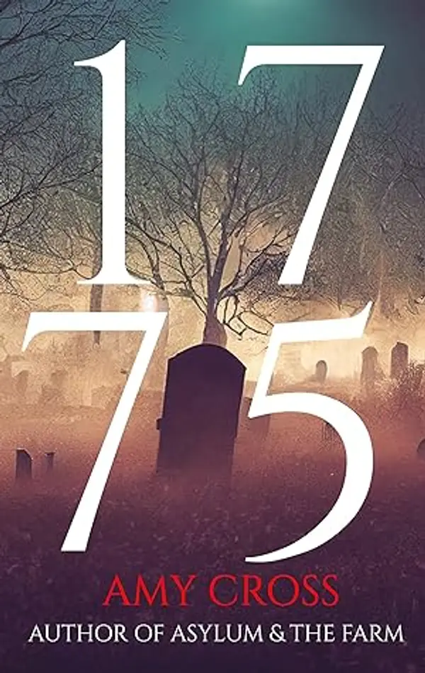 1775 (The Haunting of Hadlow House #3) by Amy Cross cover
