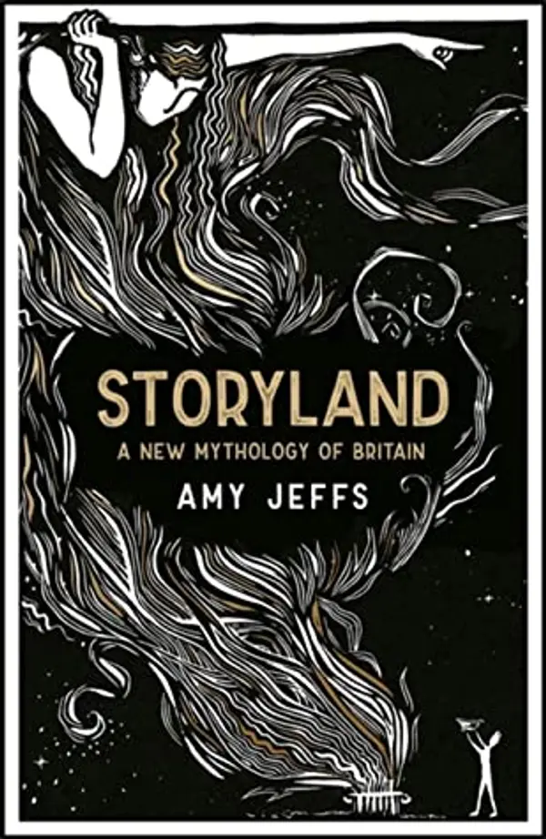 Storyland: A New Mythology of Britain by Amy Jeffs cover
