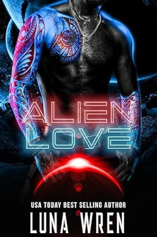Alien Love: A Forced-Proximity Fated Mates Alien Romance (Alien Lovers on Nexus Station Book 1) by Luna Wren cover