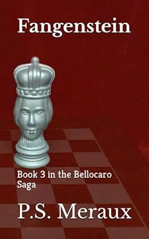 Fangenstein: Book 3 in the Bellocaro Saga by P.S. Meraux cover