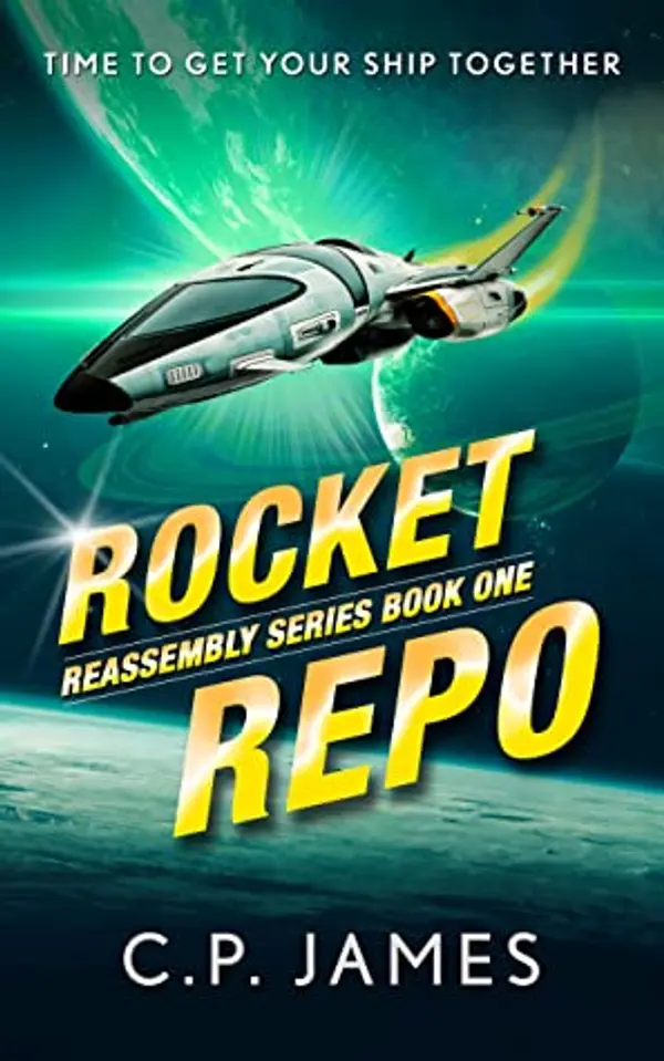 Rocket Repo (Reassembly, #1) by C.P.  James cover