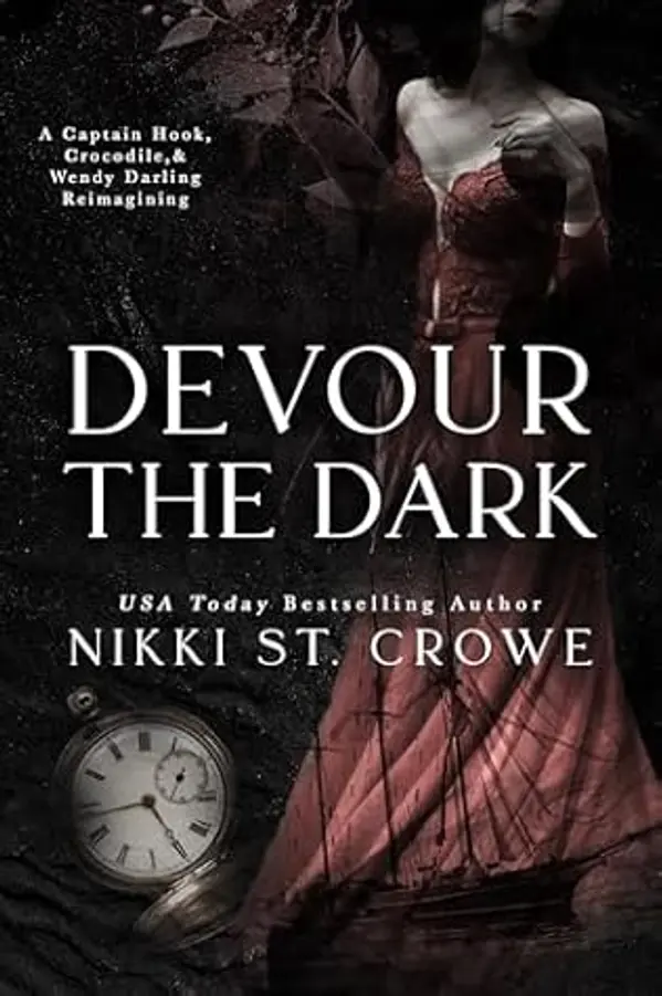 Devour the Dark: A Captain Hook, Crocodile, and Wendy Darling Reimagining (Devourer, #2) by Nikki St. Crowe cover