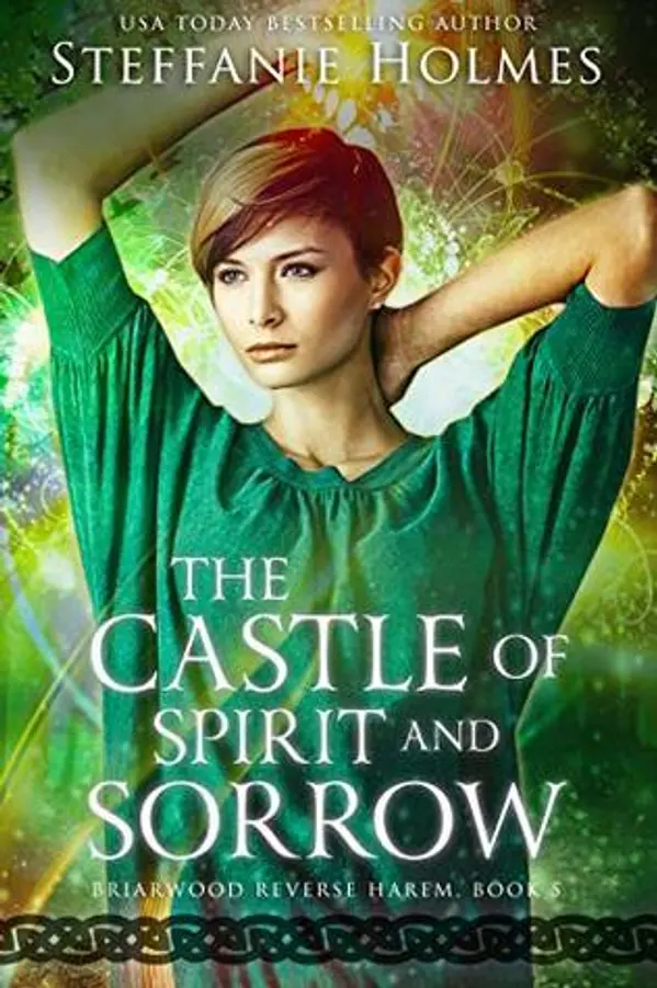 The Castle of Spirit and Sorrow (Briarwood Witches, #5) by Steffanie Holmes cover