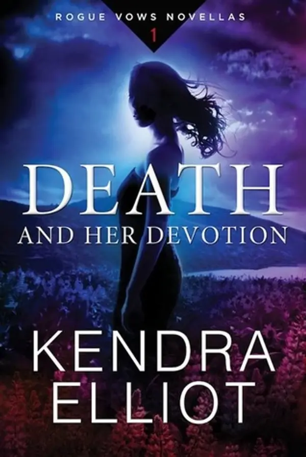 Death and Her Devotion (Rogue Vows, #1) by Kendra Elliot cover