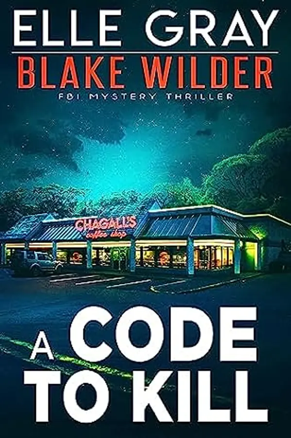 A Code to Kill (Blake Wilder #19) by Elle Gray cover