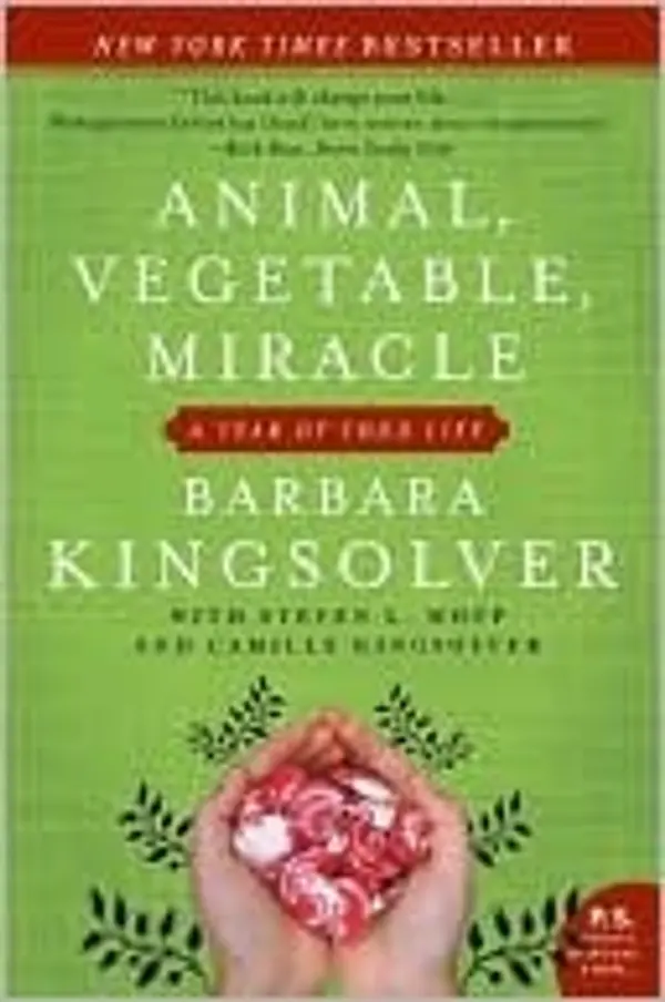 Animal, Vegetable, Miracle by Barbara Kingsolver cover