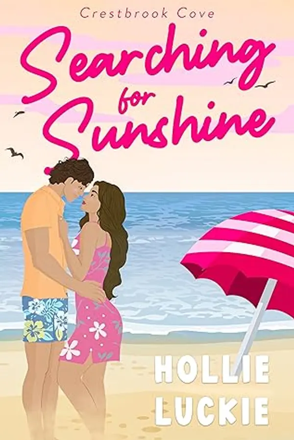 Searching for Sunshine (Crestbrook Cove Book 1) by Hollie Luckie cover