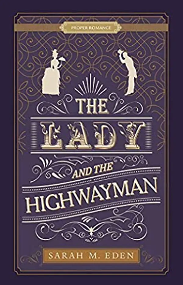 The Lady and the Highwayman by Sarah M. Eden cover