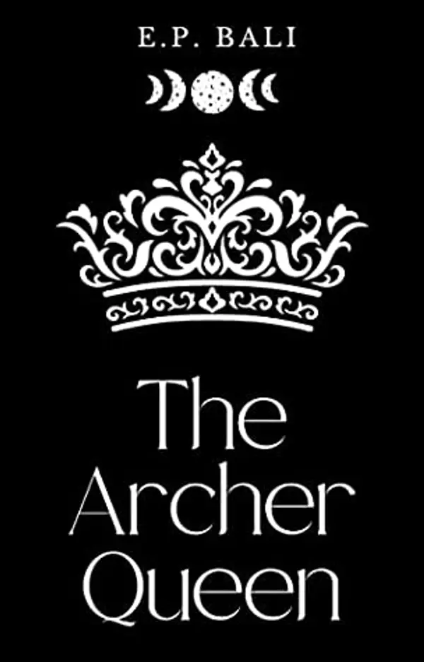The Archer Queen by E.P. Bali cover