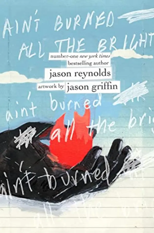 Ain't Burned All the Bright by Jason Reynolds cover