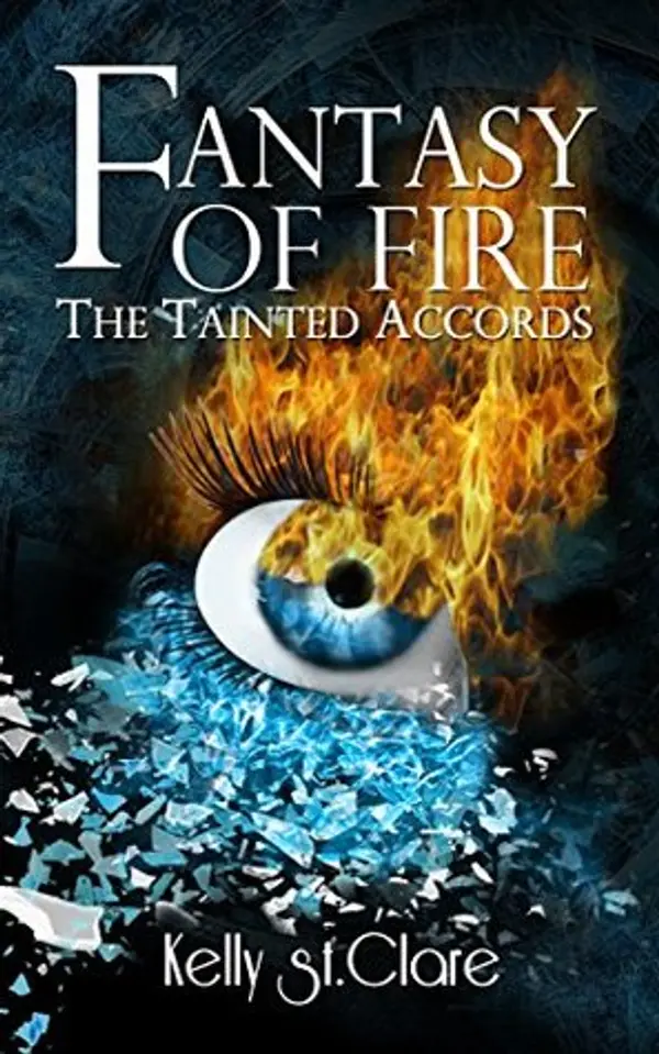 Fantasy of Fire (The Tainted Accords, #3) by Kelly St. Clare cover